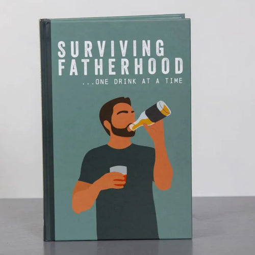 surviving fatherhood...one drink at a time book